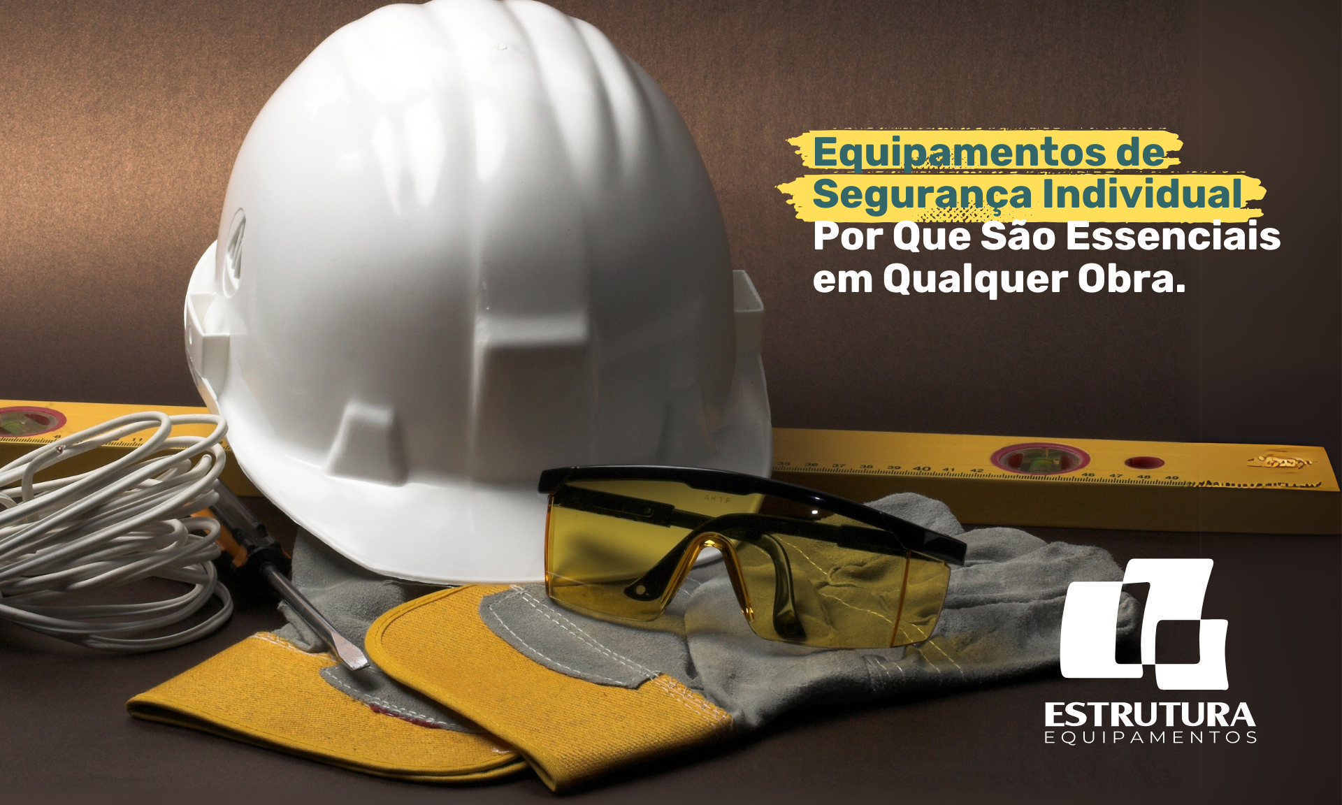 Equipamentos de Segurança Individual_ Por Que São Essenciais em Qualquer Obra _capa