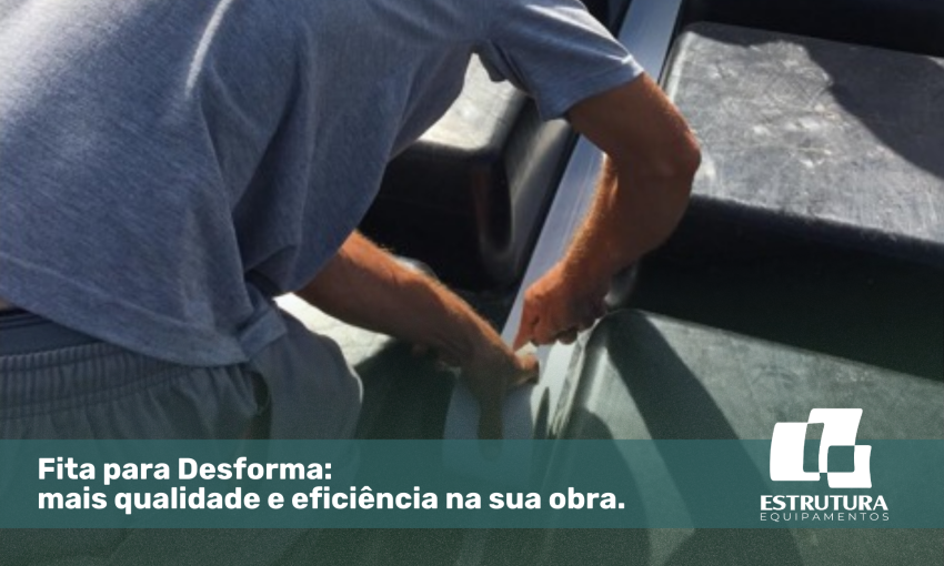 Fita-para-Desforma-mais-qualidade-e-eficiência-na-sua-obra Fita-para-Desforma-mais-qualidade-e-eficiência-na-sua-obra
